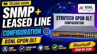 Gpon olt Configuration | Snmp Configuration | leased line Configuration| Telugu |