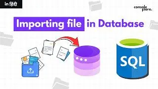 Importing File in Database | SQL Tutorial in Hindi 