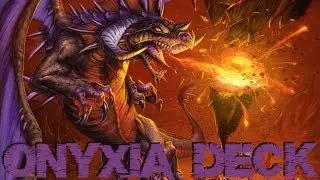 Hearthstone - Onyxia Constructed Deck