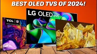 5 Best OLED TVs of 2024 | Top Picks Reviewed