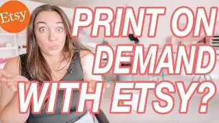 So You Want to Sell Print on Demand on Etsy? Here's What You Really Need to Know