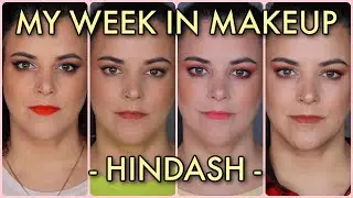 MY WEEK IN MAKEUP | featuring HINDASH | Ep. 16