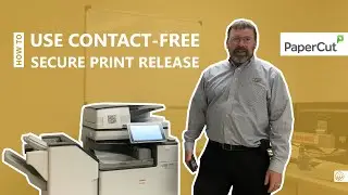 Contact-Free Secure Print Release with PaperCut