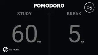 60 / 5  Pomodoro Timer - 4 hours study || No music - Study for dreams - Deep focus - Study timer