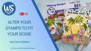 Whimsy Stamps  Live Stream: Creating Scene Cards