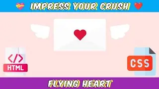 Create Flying Heart ❤️ animation Message Envelope to impress Your Crush 💝 | Css Animation 