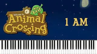 Animal Crossing: New Leaf - 1 A.M. Piano Tutorial