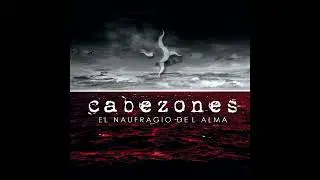 Cabezones - Ya no hay forma de pedir perdón