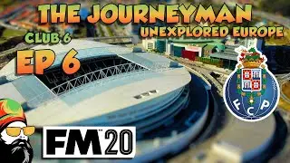 FM20 - The Journeyman Unexplored Europe - C6 EP6 - FEYANOORD - Football Manager 2020