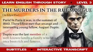 Learn English Through Story Classics | The Murders in the Rue Morgue by Edgar Poe | Level 2