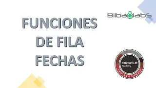 12. Funciones de Fila | Fechas - ORACLE