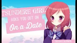 ~Tsundere Girl Asks You on a Date~ (10k Special) (Maybe)