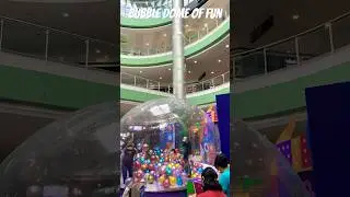 Bubble Dome of Fun | SM City Dasmariñas | Cavite, Philippines |