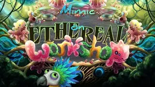 What if Mimic on Ethereal Workshop: My Singing Monsters