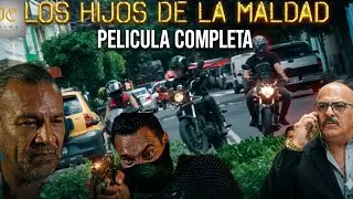 Los Hijos de la Maldad PELICULA COMPLETA