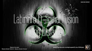 ✯ Labirinto ft. Spinal Fusion - Long Distance (Master vers. by: Space Intruder) edit.2k21