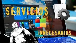 Cómo DESHABILITAR servicios innecesarios en WINDOWS 10