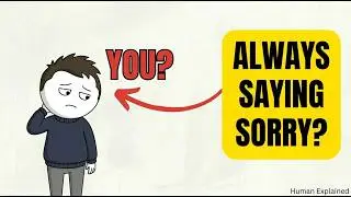 The Psychology of People Who Apologize Too Much