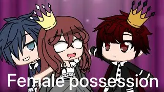 [Gacha Club]Female possession 35