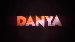 Intro for DANYA| by MKenzie