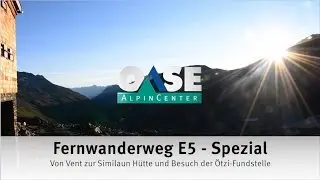 E5   Spezial  Ötzi Fundstelle