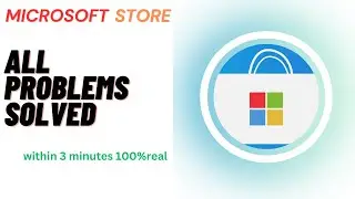 How To Fix Microsoft Store Not Working Not Opening Issue/How to FIX 