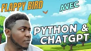 🕹️🐦 Python + ChatGPT : Recréez Flappy Bird en un clin d'œil ! Tutoriel complet
