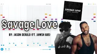 Savage Love by Jason Derulo & Jawsh 685 on Song Maker - Chrome Music Lab (FULL SONG)