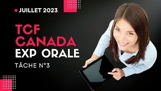 TCF Canada Expression Orale 3   Sujet Juillet 2023   L'apparence physique en entretien d'embauche