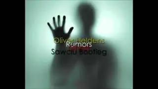 Oliver Heldens feat. Rumors - Ghost (Sawciu bootleg)