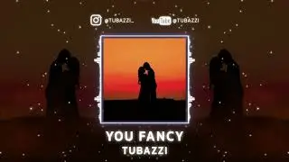 Tubazzi - You Fancy (Official Visualizer)