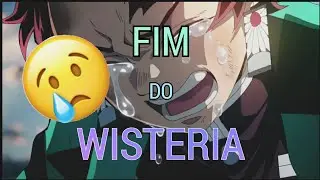 FIM do Wisteria [ROBLOX]