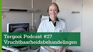 Tergooi Podcast #27: Vruchtbaarheidsbehandelingen IUI en IVF