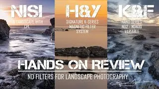 ND Filters for Landscape Photography - Hands on Review