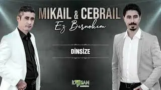 Mikail Cebrail Le Dinsize