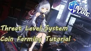 Threat Level System/Coin Farming tutorial in Azur Lane