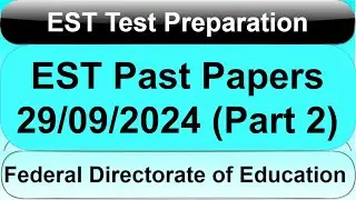 FDE EST Past Papers 29/9/2024 Part 2 | FDE EST Test Past Papers 2024