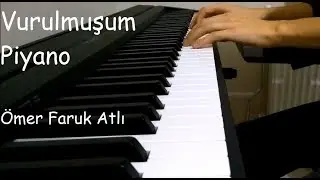 Vurulmuşum - Piyano | Mustafa Ceceli |