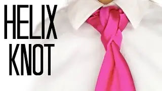 Helix Knot | How to tie a tie