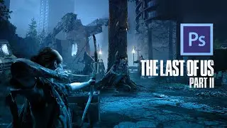 The Last of us Part 2 Game Poster Remake in Photoshop cs6 - Full Hd - Must Watch 2020