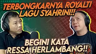 TERBONGKARNYA PEMBAGIAN ROYALITY LAGU SYAHRINI! RESSA TIDAK PERNAH DAPAT RATUSAN JUTA??