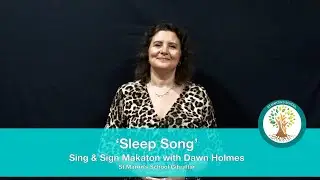 ‘Sleep Song' - Sing & Sign Makaton with Dawn Holmes