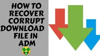 How to Resume any Corrupt/Failed/Expired download links in Android download Manager(ADM)