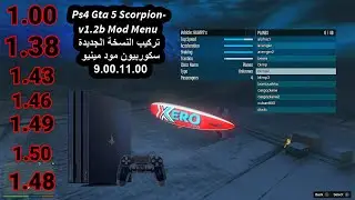 Ps4 Gta 5 Scorpion-v1.2b Mod Menu تركيب النسخة الجديدة سكوربيون مود مينيو - 1.38.1.43.1.46.148. 1.00
