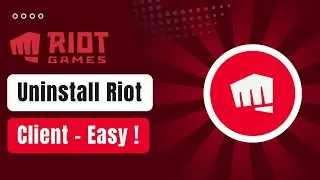 How to Uninstall Riot Client !