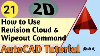21. How to Use Revision Cloud & Wipeout Command in AutoCAD || ATC Design ||