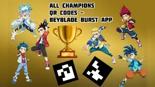All Champions🏆QR Codes (2022) - BEYBLADE BURST APP