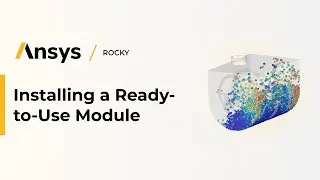 Ansys Rocky: Instaling a Ready-to-use Module