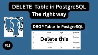 How To Delete / Drop a Table The Right Way - PostgreSQL Tutorial #13