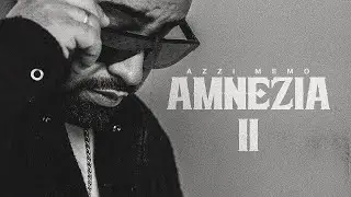 AZZI MEMO - AMNEZIA 2 (prod. von SOTT & Dosh) [Lyric Video]